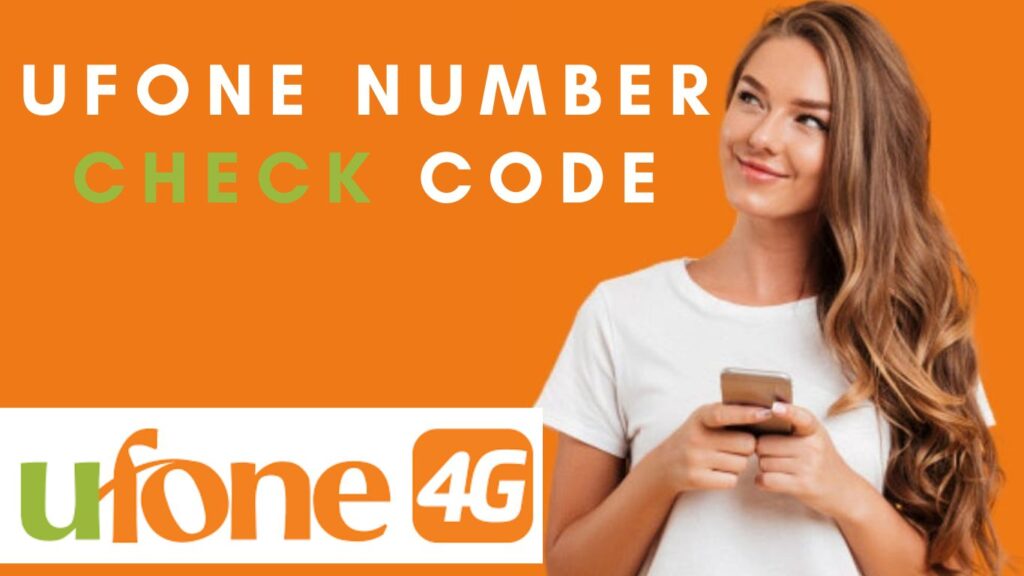 How to Check Ufone Sim Number? Ufone Number Check Code
